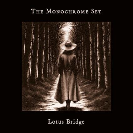 Lotus Bridge - CD Audio di Monochrome Set