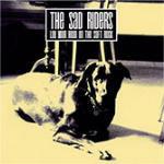 Lay your Head on the Soft Rock - CD Audio di Sad Riders