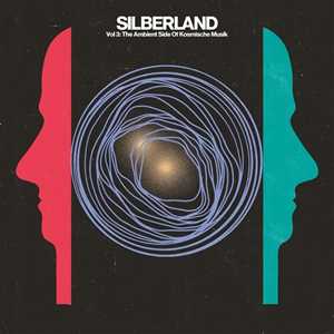 CD Silberland Vol.3 - The Ambient Side Of Kosmische Musik 1972–1986 
