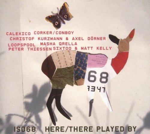 Here - There Played By - CD Audio di ISO68