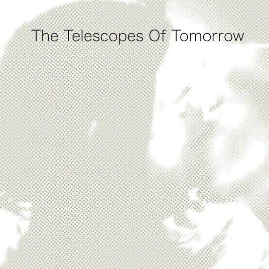 Of Tomorrow - Vinile LP di Telescopes