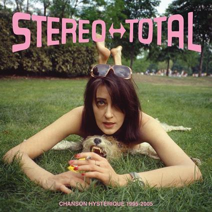 Chanson Hysterique (1995-2005) - CD Audio di Stereo Total