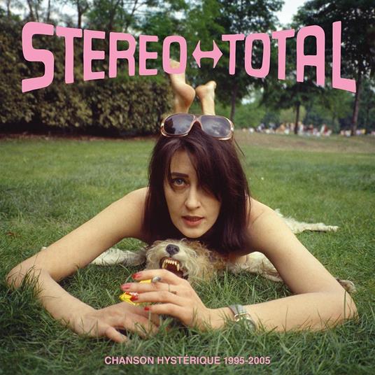 Chanson Hysterique (1995-2005) - CD Audio di Stereo Total