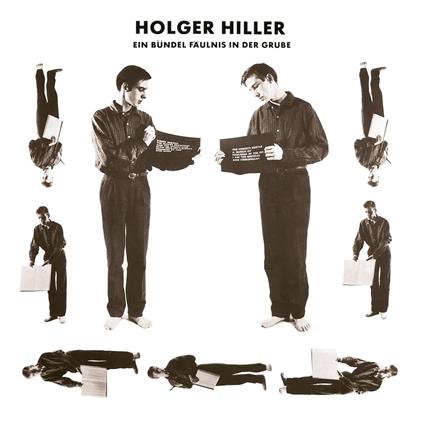 Ein Bundel Faulnis In Der Grube - CD Audio di Holger Hiller