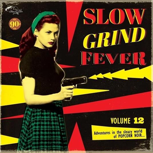 Slow Grind Fever 12 - Vinile LP