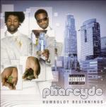 Humboldt Beginnings - CD Audio di Pharcyde