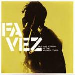 Old & Strong in the Modern Times - CD Audio di Favez