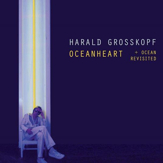Oceanheart - Vinile LP di Harald Grosskopf