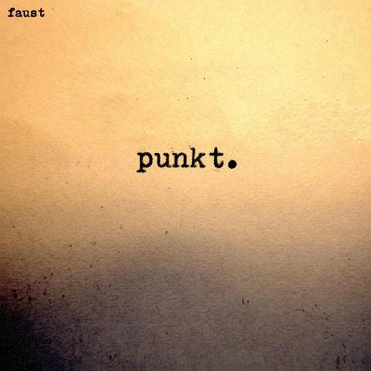 Punkt. - Vinile LP di Faust