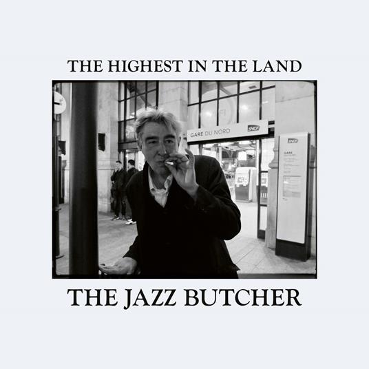 The Highest in the Land - Vinile LP di Jazz Butcher