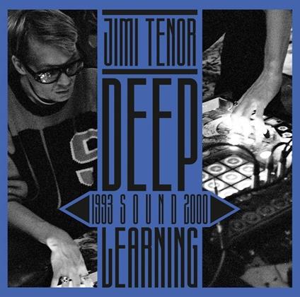 Deep Sound Learning - CD Audio di Jimi Tenor