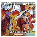 Serendipity. Live at the A-Trane - CD Audio di Ed Schuller