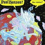 The Visitor ? (Digipack) - CD Audio di Paul Hanson
