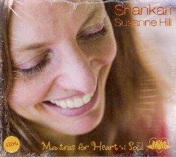 Mantras for Heart 'n' Soul - CD Audio di Shankari Susanne Hill