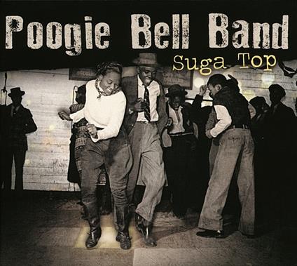 Suga Top - CD Audio di Poogie Bell (Band)