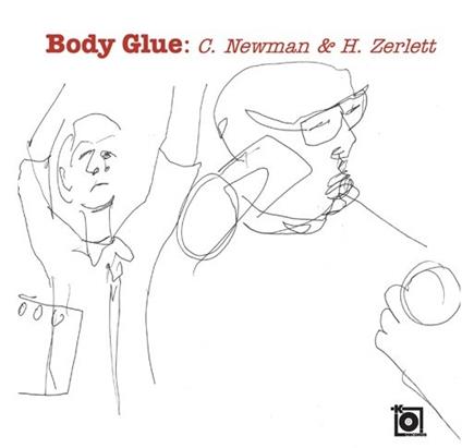 C. Newman & H. Zerlett - CD Audio di Body Glue