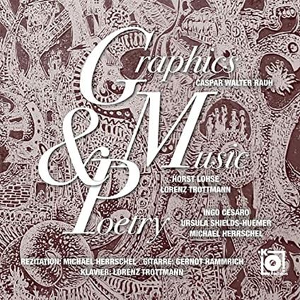 Graphics in Music & Poetry - CD Audio di Lorenz Trottmann,Horst Lohse