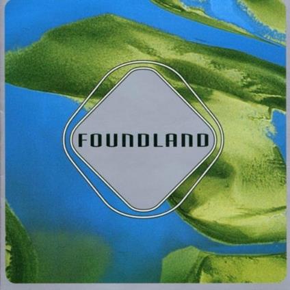 Everybody's Neighbour - CD Audio di Foundland