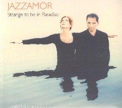 Strange to Be in Paradise (Special Edition) - CD Audio di Jazzamor