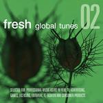 Fresh Global Tunes 02