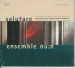 Salutare. Improvvisazioni su musica liturgica del Medioevo - CD Audio di Ensemble Nu:n