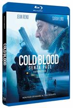Cold Blood. Senza pace (Blu-ray)
