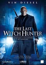 The Last Witch Hunter. L'ultimo cacciatore di streghe