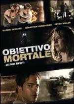 Obiettivo mortale. Blind spot