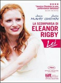 La scomparsa di Eleanor Rigby. Lei di Ned Benson - DVD