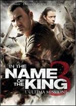 In the Name of the King 3. L'ultima missione