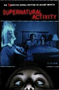 Supernatural Activity di Derek Lee Nixon - Blu-ray
