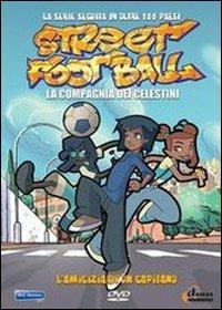 Street Football. Vol. 1. L'amicizia di un capitano (DVD) di Pierluigi De Mas,Gianandrea Garola - DVD