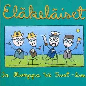 In Humppa We Trust -Live- - CD Audio di Elakelaiset