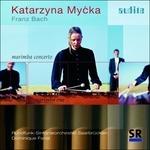 Concerto per marimba - CD Audio di Katarzyna Mycka,Franz Bach
