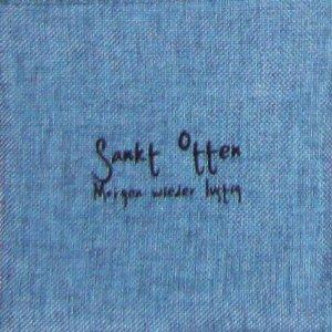 Morgen Wieder Lustig - CD Audio di Sankt Otten