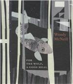 For the Wolf a Good Meal - CD Audio di Wendy McNeill
