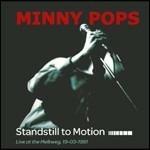 Standstill in Motion - Vinile LP di Minny Pops