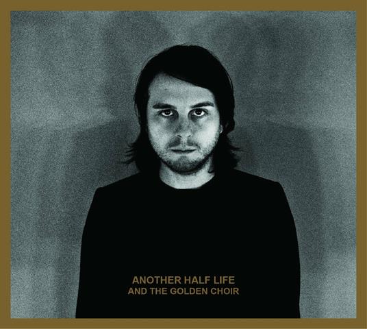 Another Half Life - Vinile LP di And the Golden Choir
