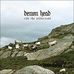 Ride the Wilderness - CD Audio di Demon Head