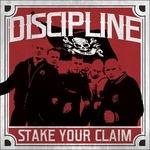 Stake Your Claim - CD Audio di Discipline