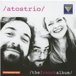 French Album - CD Audio di Atos Trio