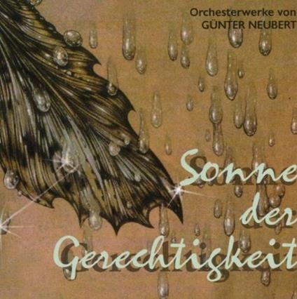 Sonne der Gerechtighewit - CD Audio di Gunter Neubert