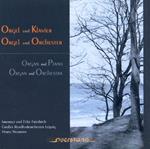 Orgel Und Klavier - Orgel Und Orchester