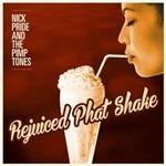Rejuiced Phat Shake - CD Audio di Nick Pride & the Pimptones