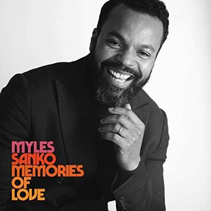 Memories of Love (Deluxe Edition) - CD Audio di Myles Sanko