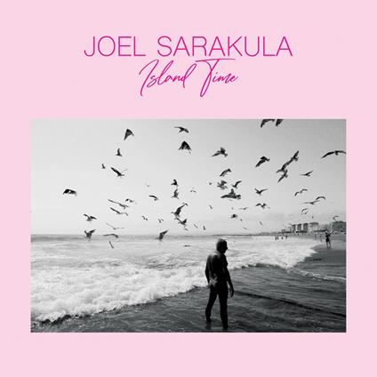 Island Time - Vinile LP di Joel Sarakula