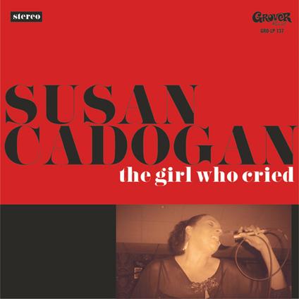 Girl Who Cried - Vinile LP di Susan Cadogan