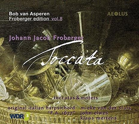 Johann Jacob Froberger - Toccata - Frobe - CD Audio di Bob Van Asperen