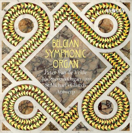 Belgian Symphonic Organ - CD Audio di Peter Van De Velde