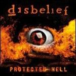 Protected Hell - CD Audio di Disbelief